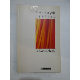 FENOMENOLOGIA  -  Jean-FRANCOIS  LYOTARD